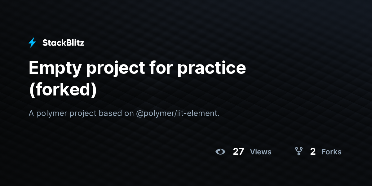Empty project for practice (forked) - StackBlitz