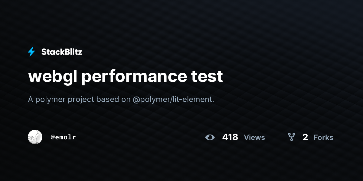 webgl performance test - StackBlitz
