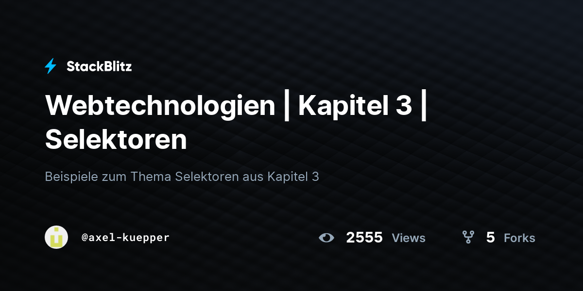 Webtechnologien | Kapitel 3 | Selektoren - StackBlitz