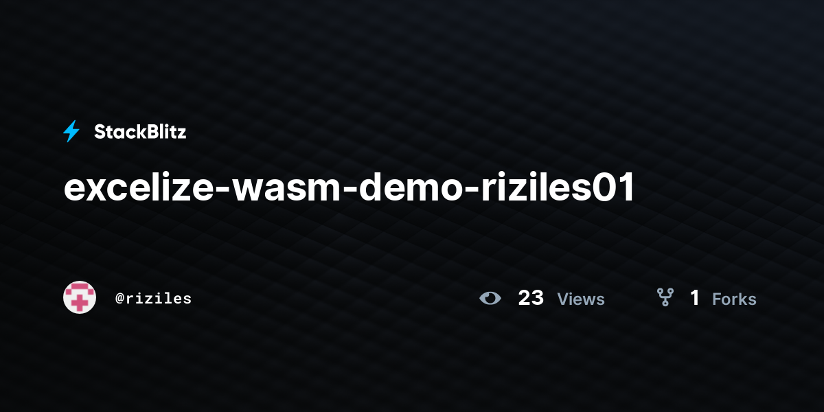 excelize-wasm-demo-riziles01 - StackBlitz