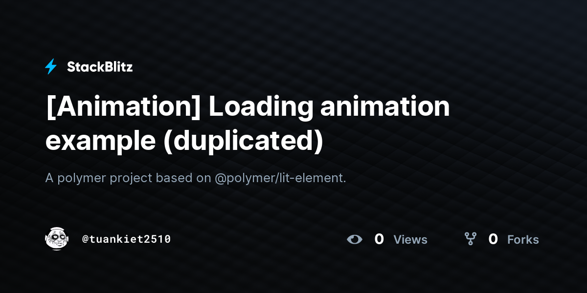 [Animation] Loading animation example (duplicated) - StackBlitz