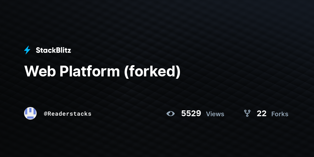 Web Platform (forked) - StackBlitz