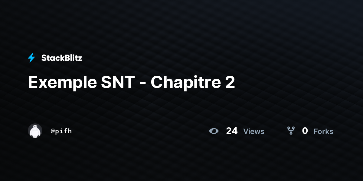 Exemple SNT - Chapitre 2 - StackBlitz