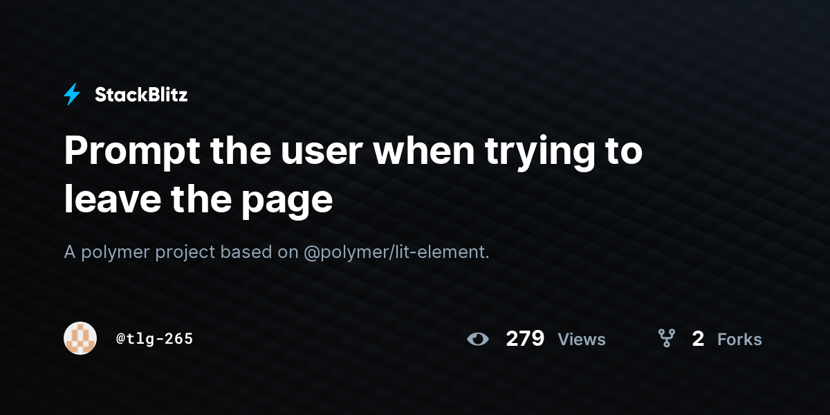 Prompt the user when trying to leave the page - StackBlitz