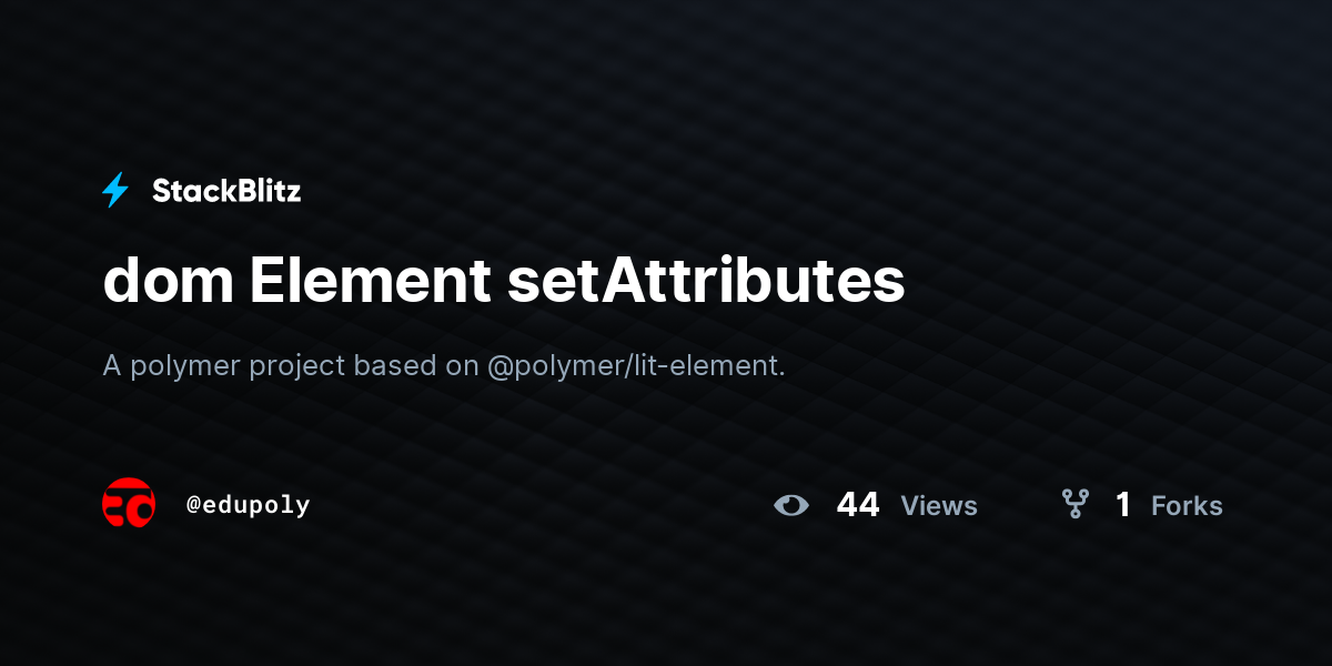 dom Element setAttributes - StackBlitz