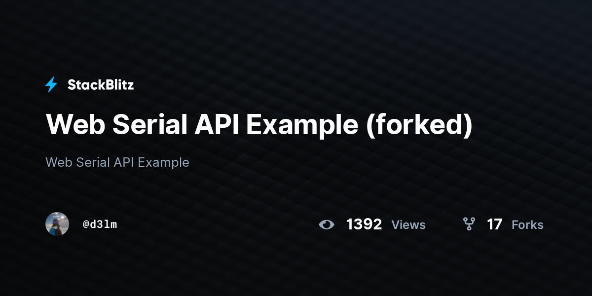  Serial API Example (forked) StackBlitz