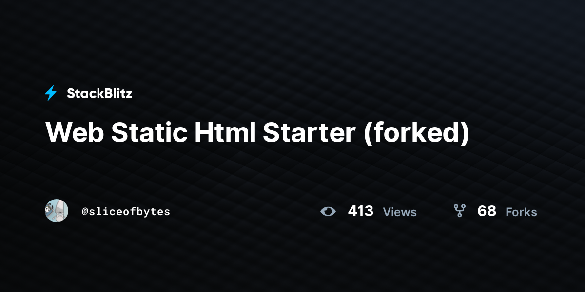 Web Static Html Starter (forked) - StackBlitz