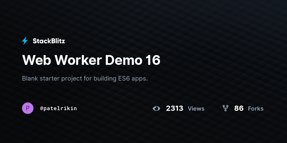 Web Worker Demo 16 - StackBlitz