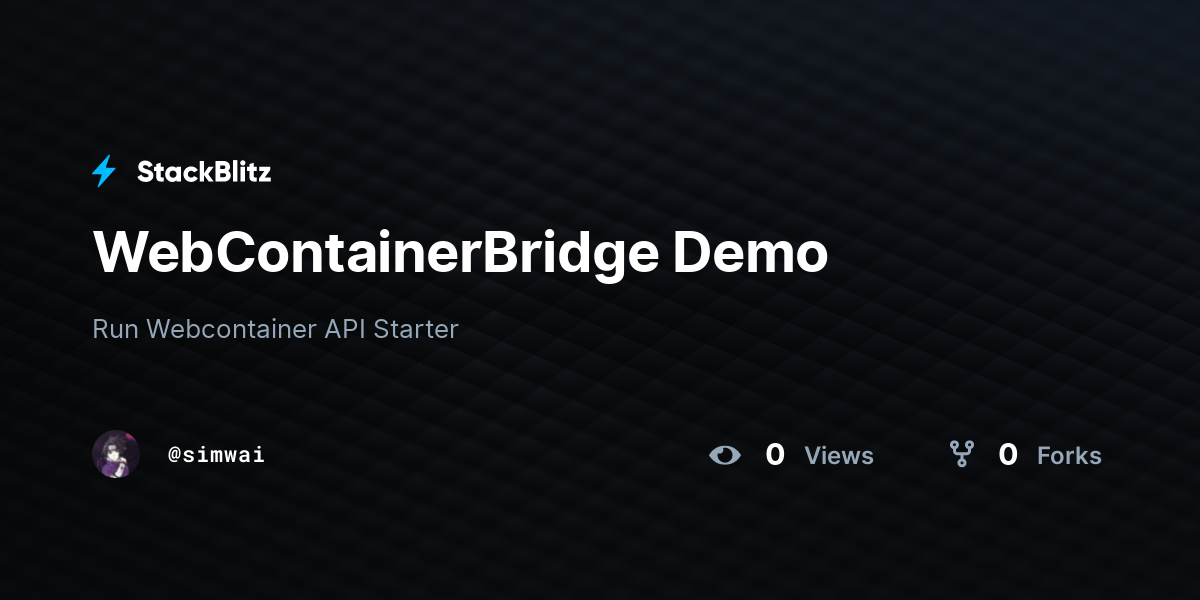 WebContainerBridge Demo - StackBlitz