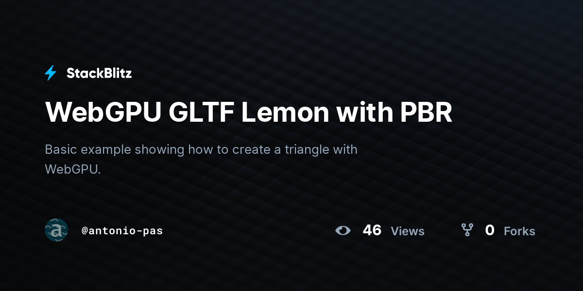 WebGPU GLTF Lemon with PBR - StackBlitz