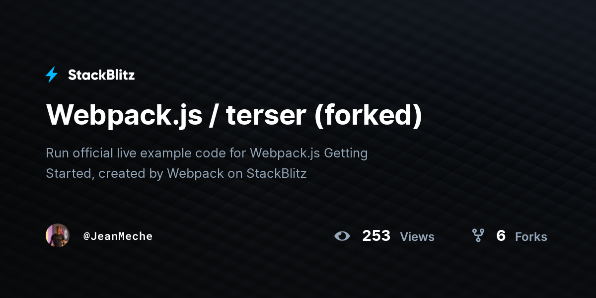 Webpack.js / terser (forked) - StackBlitz