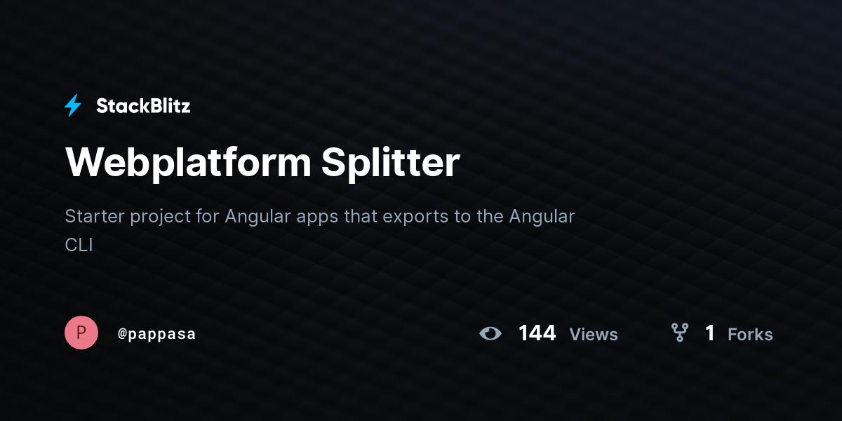 Webplatform Splitter - StackBlitz