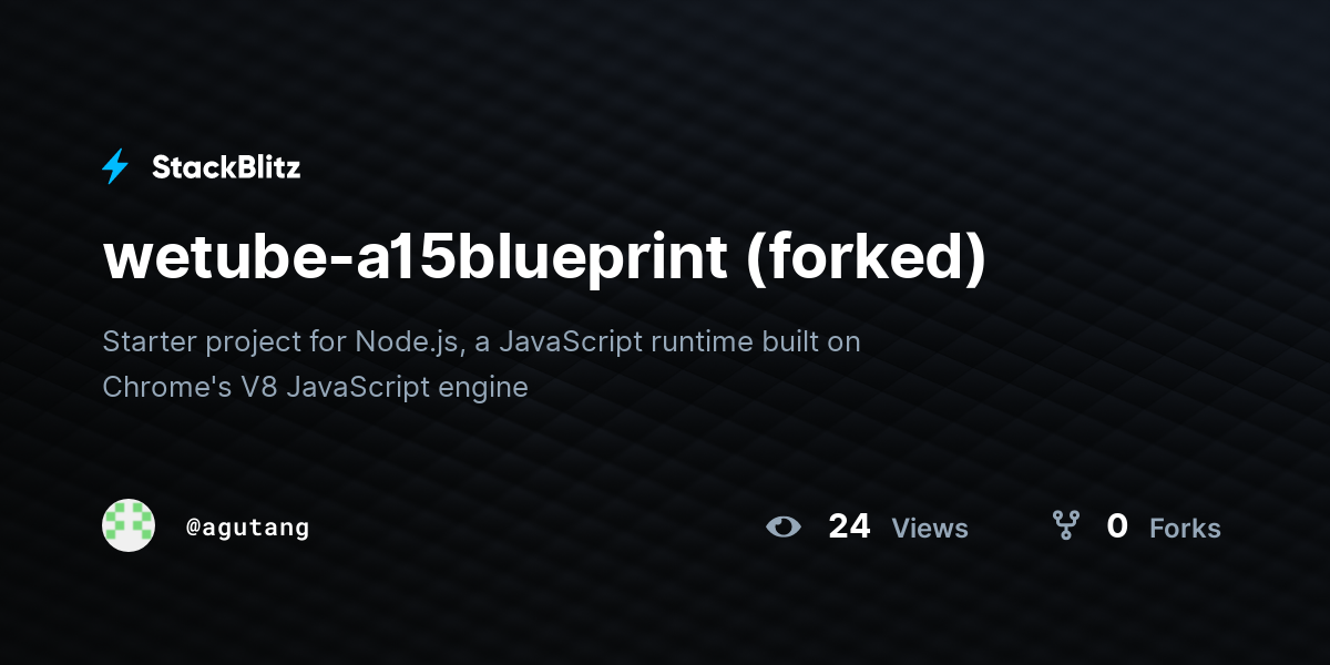 wetube-a15blueprint (forked) - StackBlitz