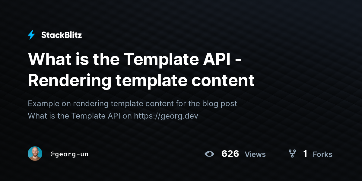 What is the Template API - Rendering template content - StackBlitz