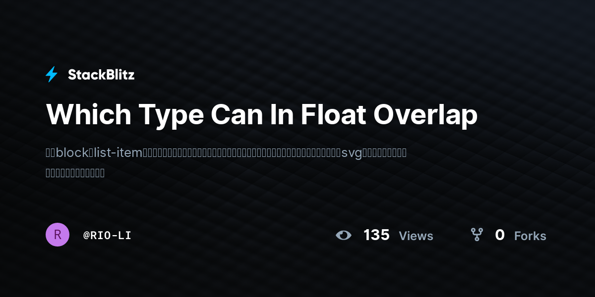 Which Type Can In Float Overlap - StackBlitz