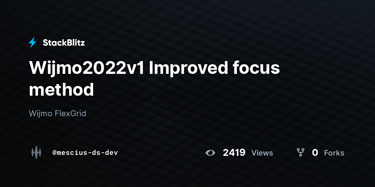 Wijmo2022v1 Improved focus method - StackBlitz