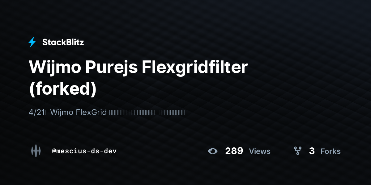 Wijmo Purejs Flexgridfilter (forked) - StackBlitz
