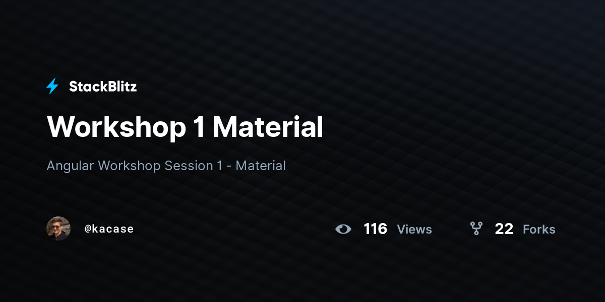 Workshop 1 Material - StackBlitz
