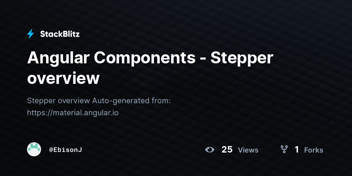 Angular Components - Stepper overview - StackBlitz