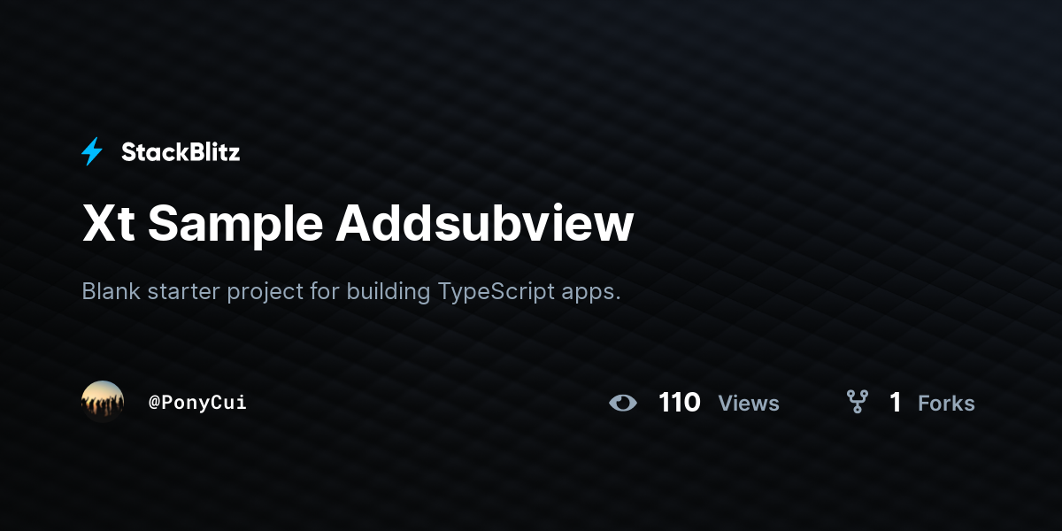 Xt Sample Addsubview - StackBlitz
