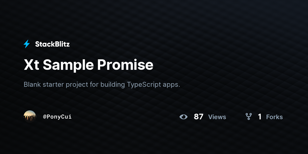 Xt Sample Promise - StackBlitz