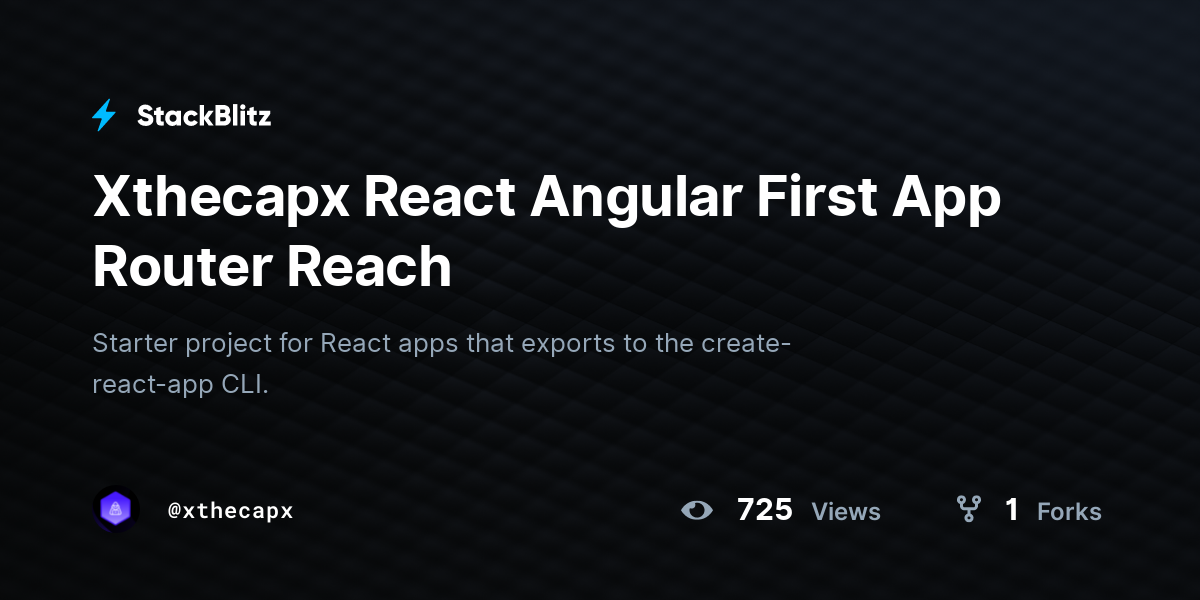 Xthecapx React Angular First App Router Reach - StackBlitz