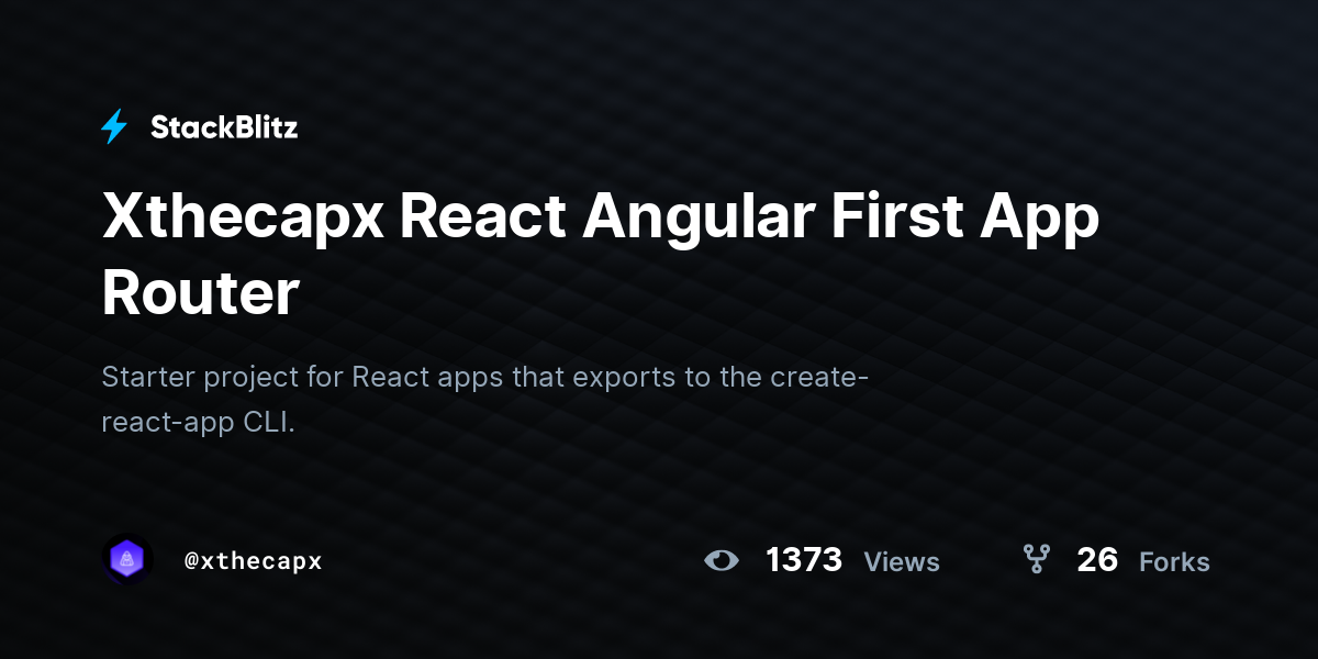Xthecapx React Angular First App Router - StackBlitz