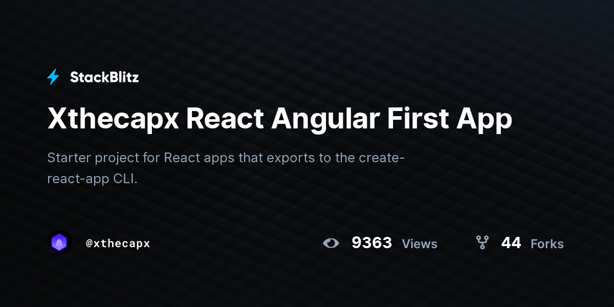 Xthecapx React Angular First App - StackBlitz
