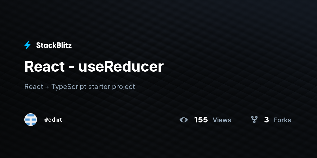 React - useReducer - StackBlitz