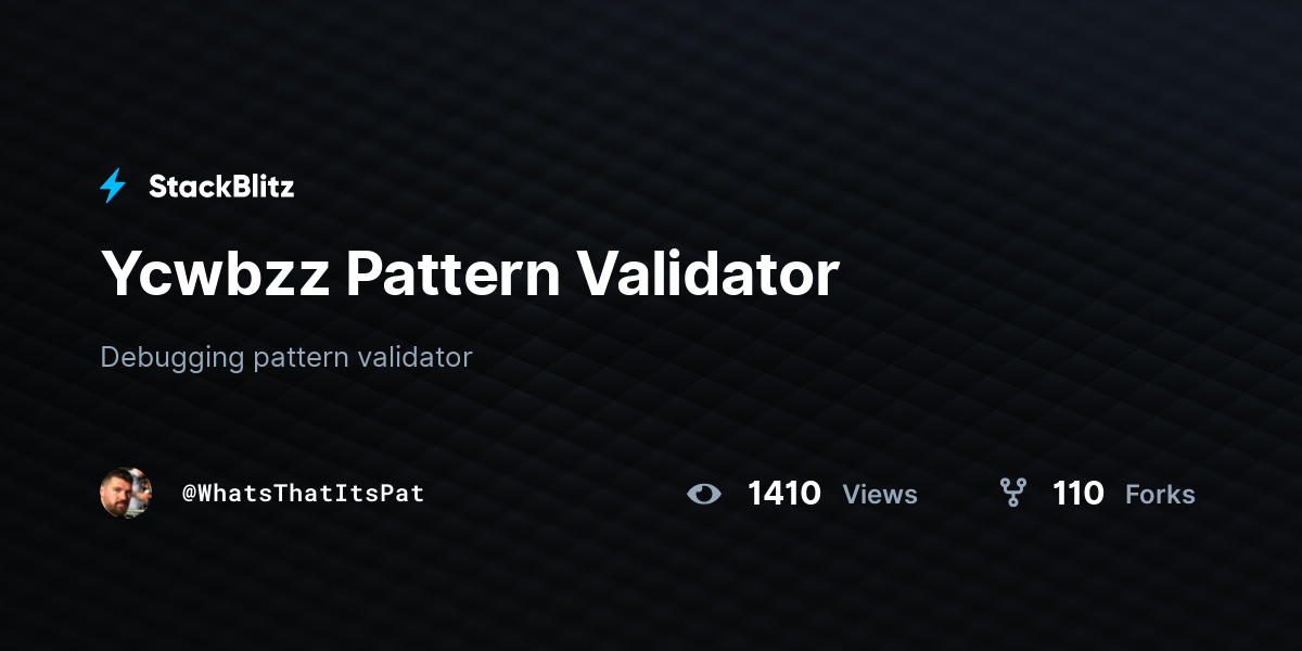 Ycwbzz Pattern Validator - StackBlitz