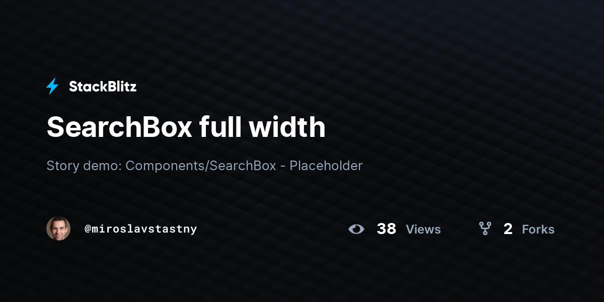 SearchBox full width - StackBlitz
