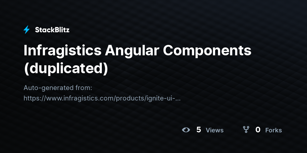 Infragistics Angular Components (duplicated) - StackBlitz