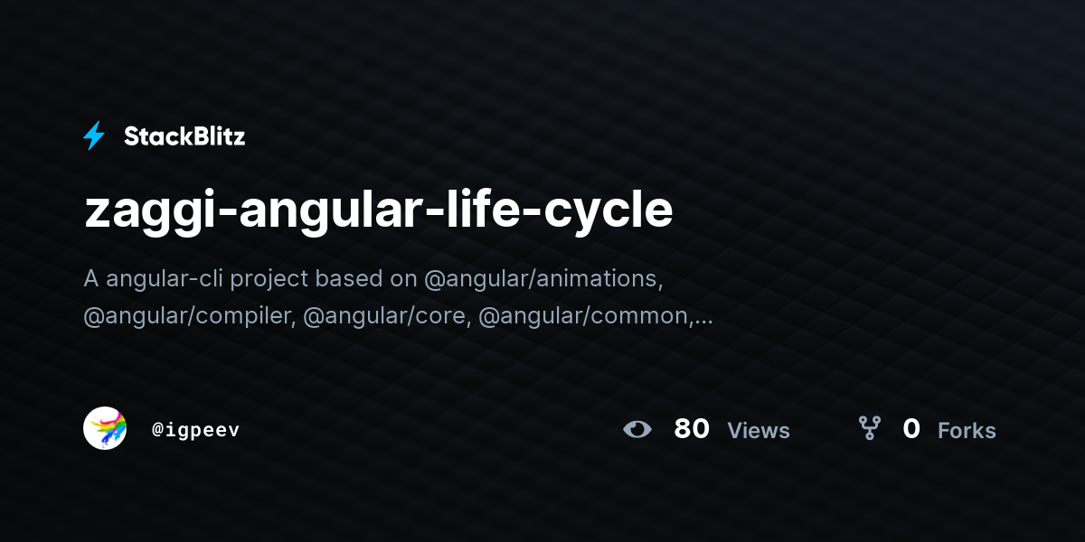zaggi-angular-life-cycle - StackBlitz