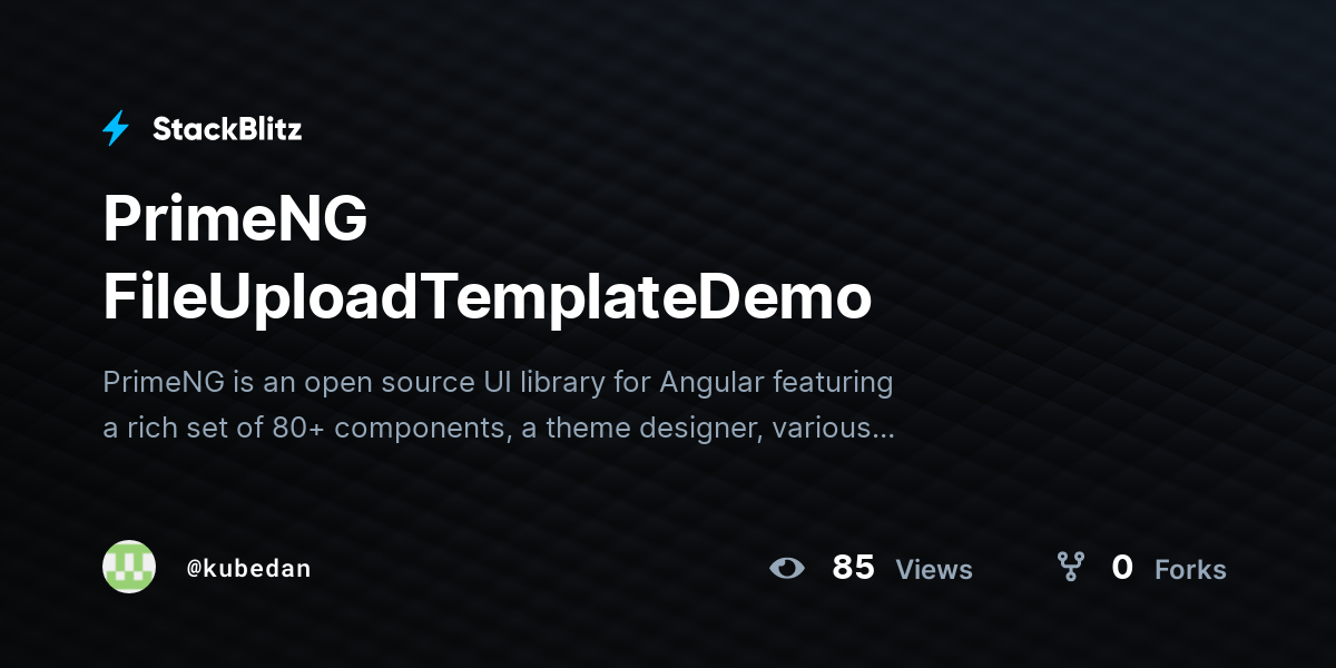 PrimeNG FileUploadTemplateDemo - StackBlitz