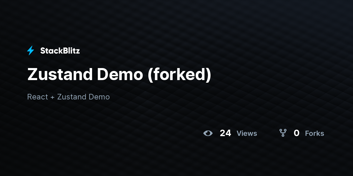 Zustand Demo (forked) - StackBlitz